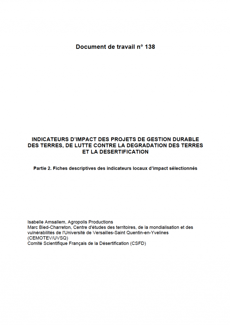 Document de travail AFD n° 139 | Indicateurs d’impact des projets de gestion durable des terres, de lutte contre la dégradation des terres et la désertification